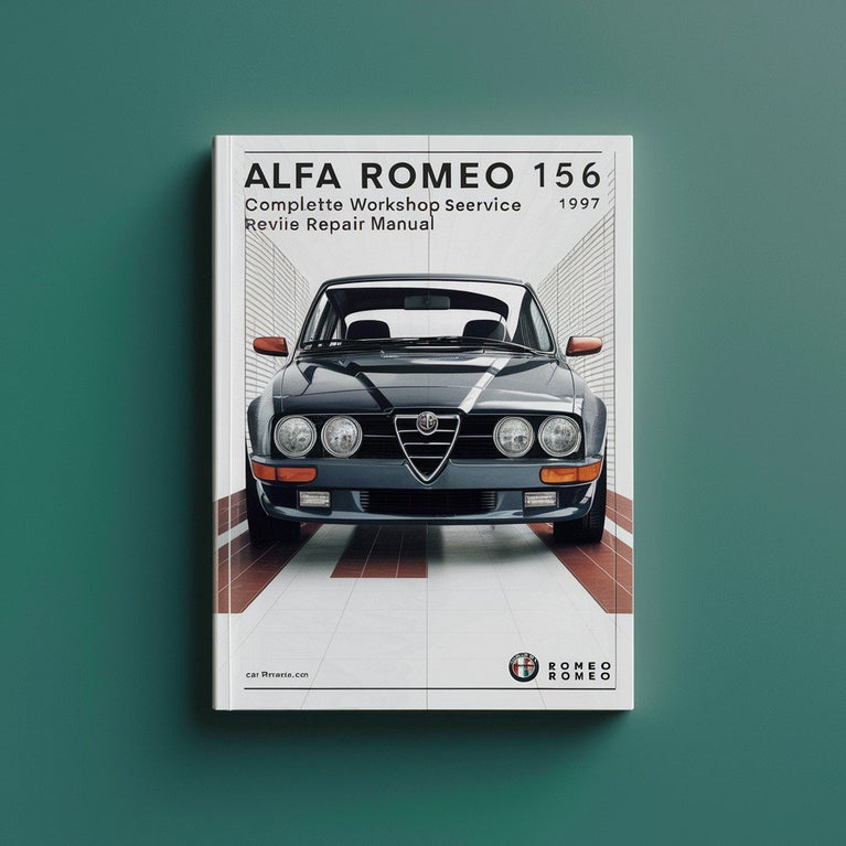 Alfa Romeo 156 Complete Workshop Service Repair Manual 1997 1998 1999 2000 2001 2002 2003 2004 2005 2006