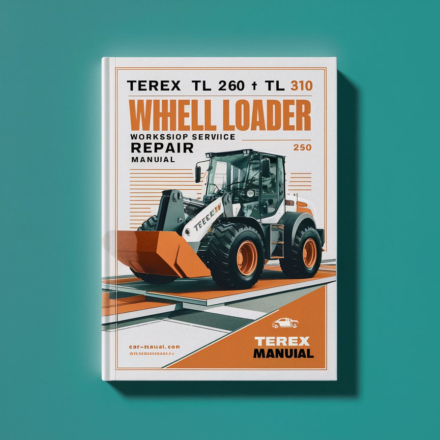 Terex TL 260 TL 310 Whell Loader Workshop Service Repair Manual