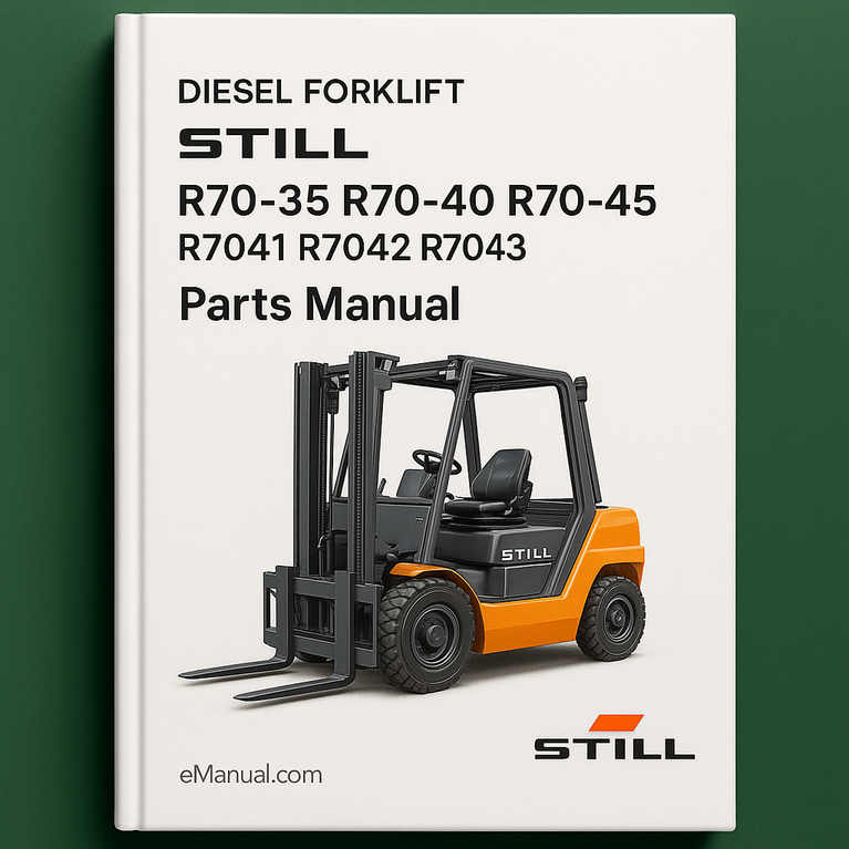 Still Diesel Forklift R70-35 R70-40 R70-45: R7041 R7042 R7043 Parts Manual