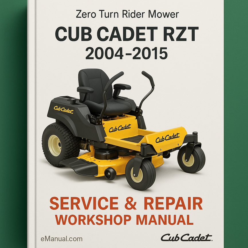 Cub Cadet RZT Zero Turn Rider Mower 2004-2015 Service & Repair Workshop Manual