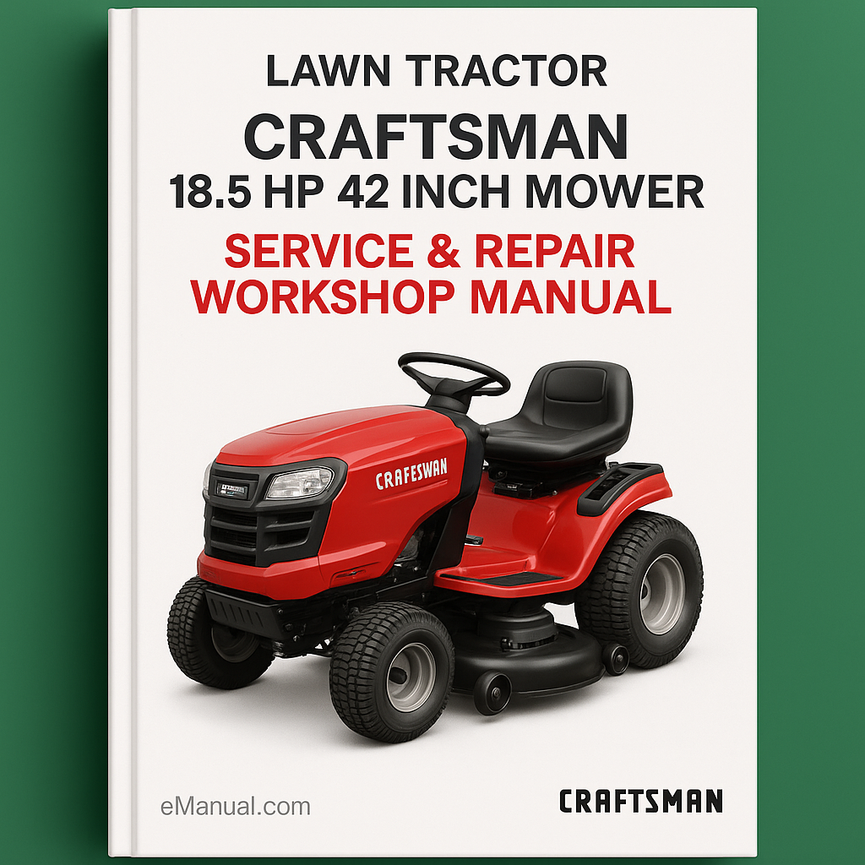 Craftsman Lawn Tractor 18.5 He 42 Inch Mower Service & Repair Workshop Manual