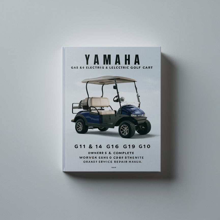 Yamaha G11 & G14 G16 G19 G20 Gas & Electric Golf Cart (2 Manual Set) Owners & Complete Workshop Service Repair Manual