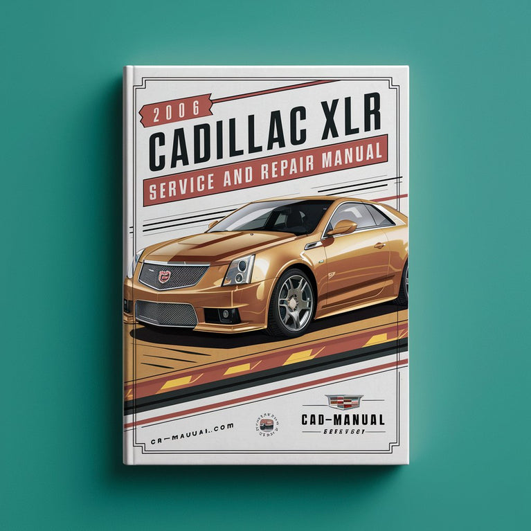 2006 Cadillac XLR Service and Repair Manual PDF Download