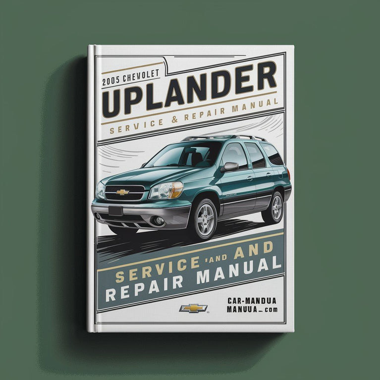 2005 Chevrolet Uplander Service and Repair Manual