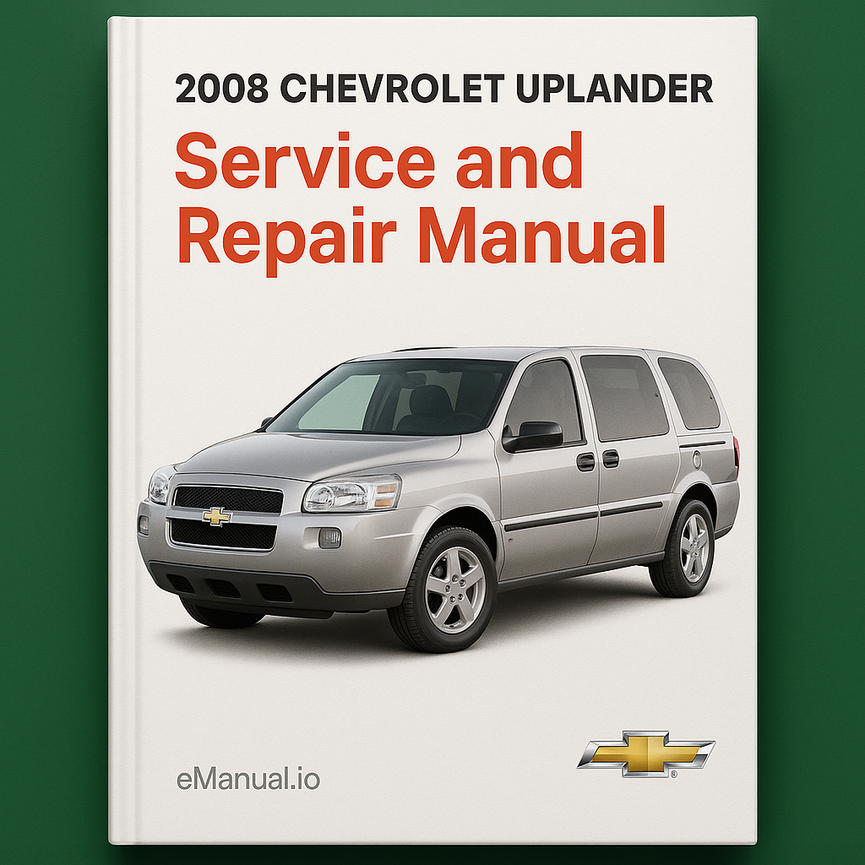 2008 Chevrolet Uplander Service and Repair Manual