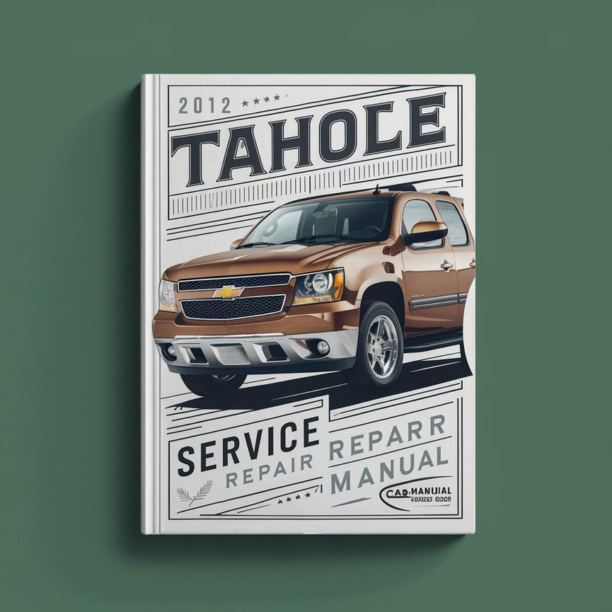 2012 Chevrolet Tahoe Service- und Reparaturhandbuch PDF-Download