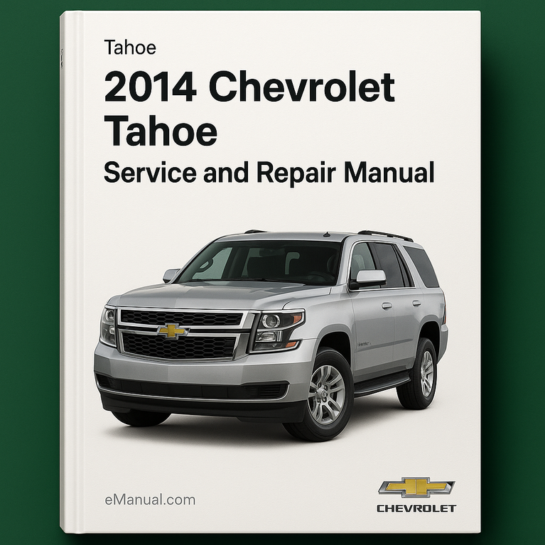 2014 Chevrolet Tahoe Service and Repair Manual