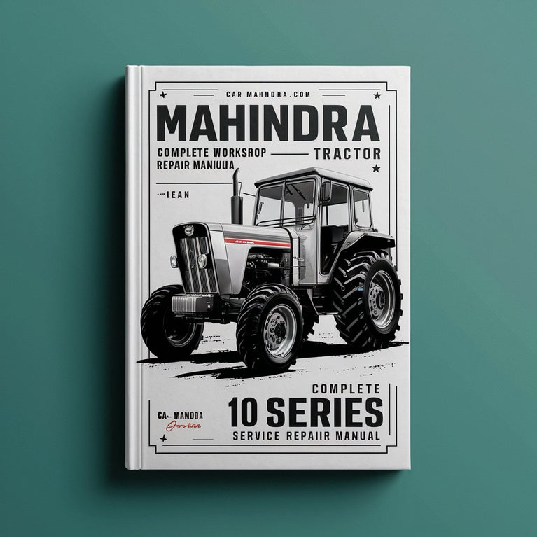 Mahindra 10 Series Tractor Complete Workshop Service Repair Manual PDF Download