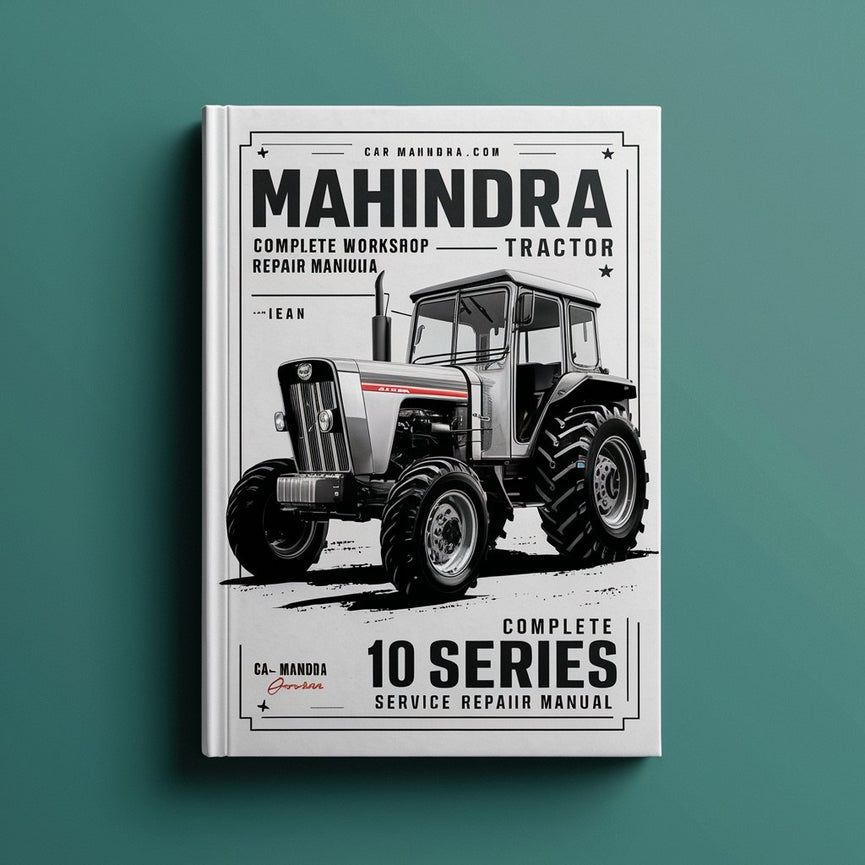 Mahindra 10 Series Tractor Complete Workshop Service Repair Manual
