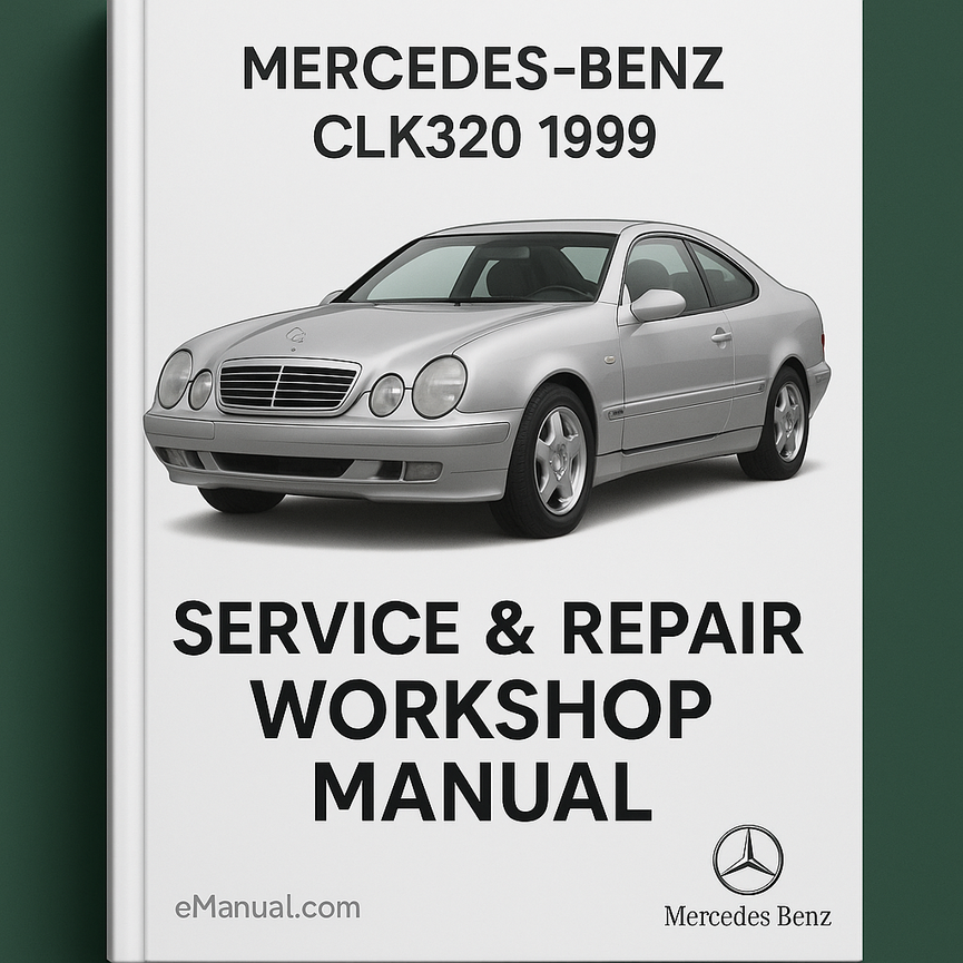 Mercedes Benz CLK320 1999 Service Repair Workshop Manual