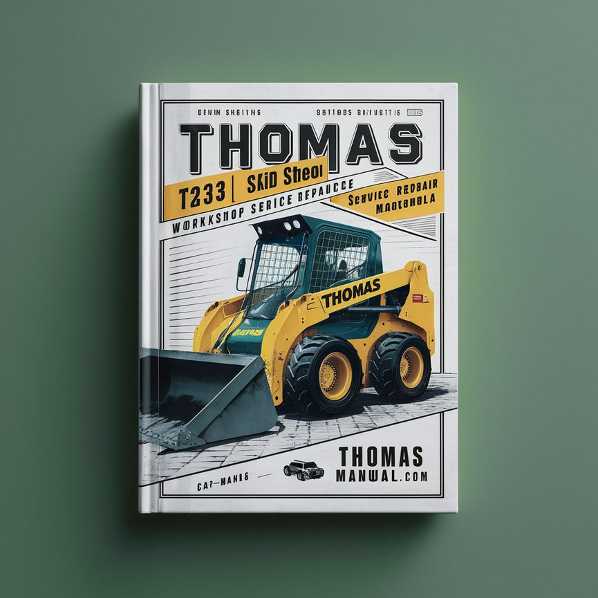 Thomas T233HD Skid Steer Loader Workshop Service Repair Manual