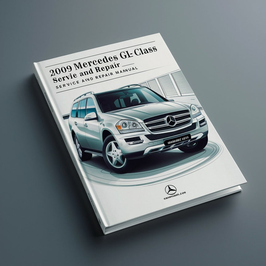 2009 Mercedes GL-Class (X164) Service and Repair Manual