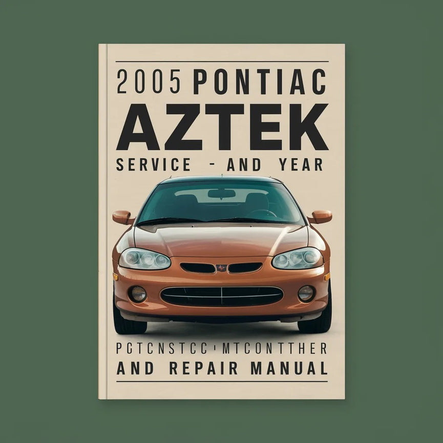 2005 Pontiac Aztek Service- und Reparaturhandbuch PDF-Download