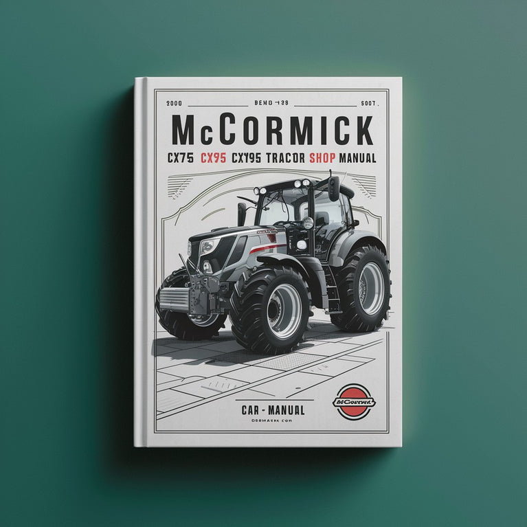 McCormick CX75 CX85 CX95 CX105 Traktor-Service-Reparatur-Handbuch PDF herunterladen