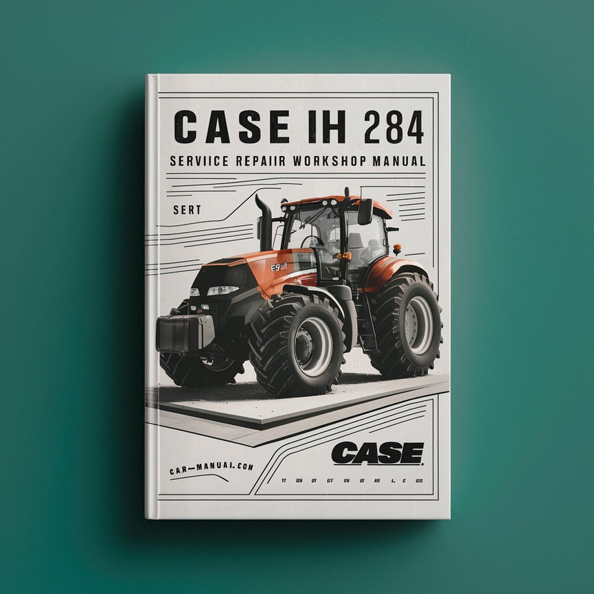 Case IH 284 Tractor Service Repair Workshop Manual