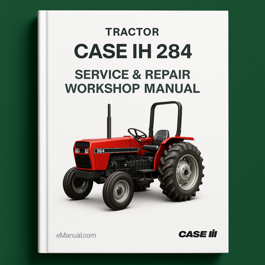 Case IH 284 Tractor Service Repair Workshop Manual