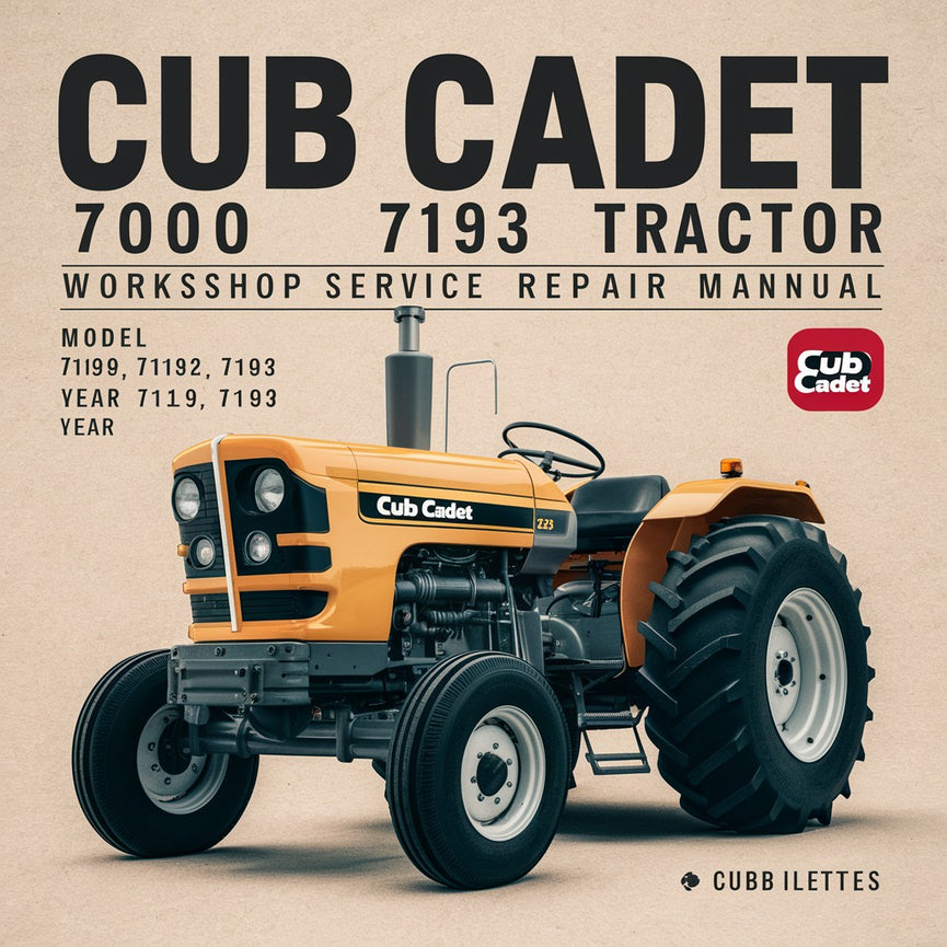 Cub Cadet 7000 7192 7193 Tractor Workshop Service Repair Manual