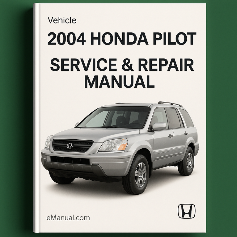 2004 Honda Pilot Service & Repair Manual