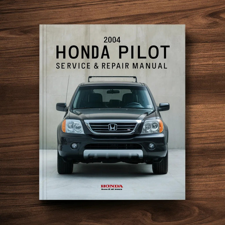 2004 Honda Pilot Service & Repair Manual