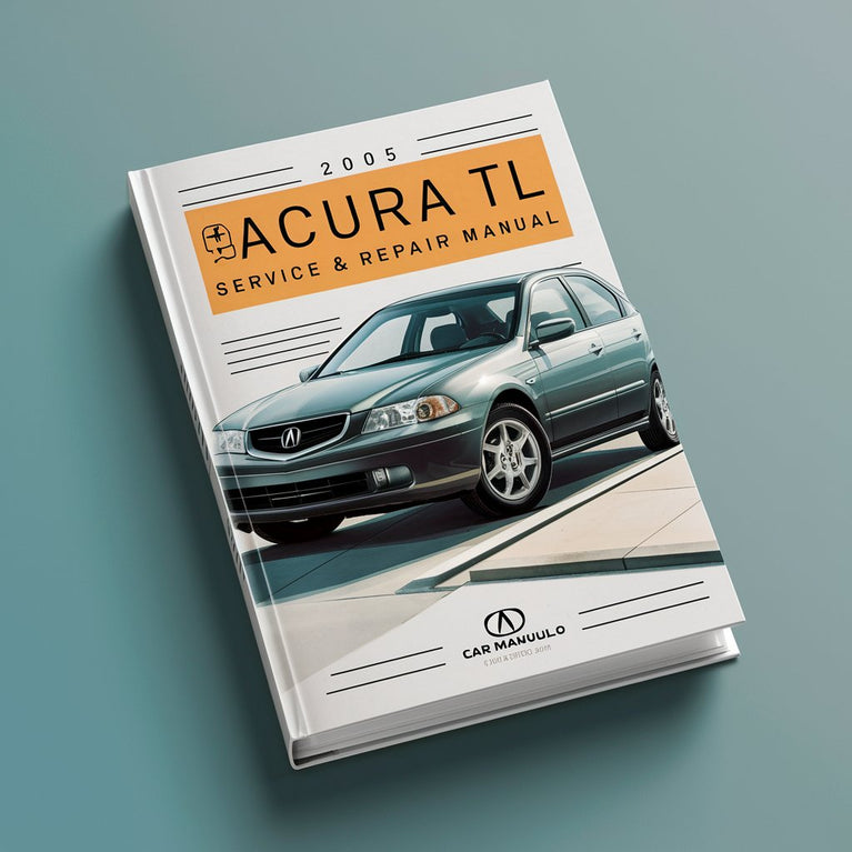 2005 Acura TL Service & Repair Manual PDF Download