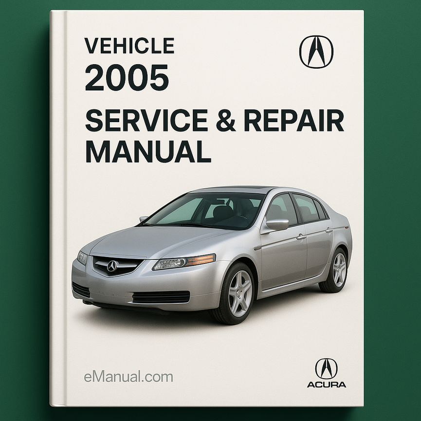 2005 Acura TL Service & Repair Manual