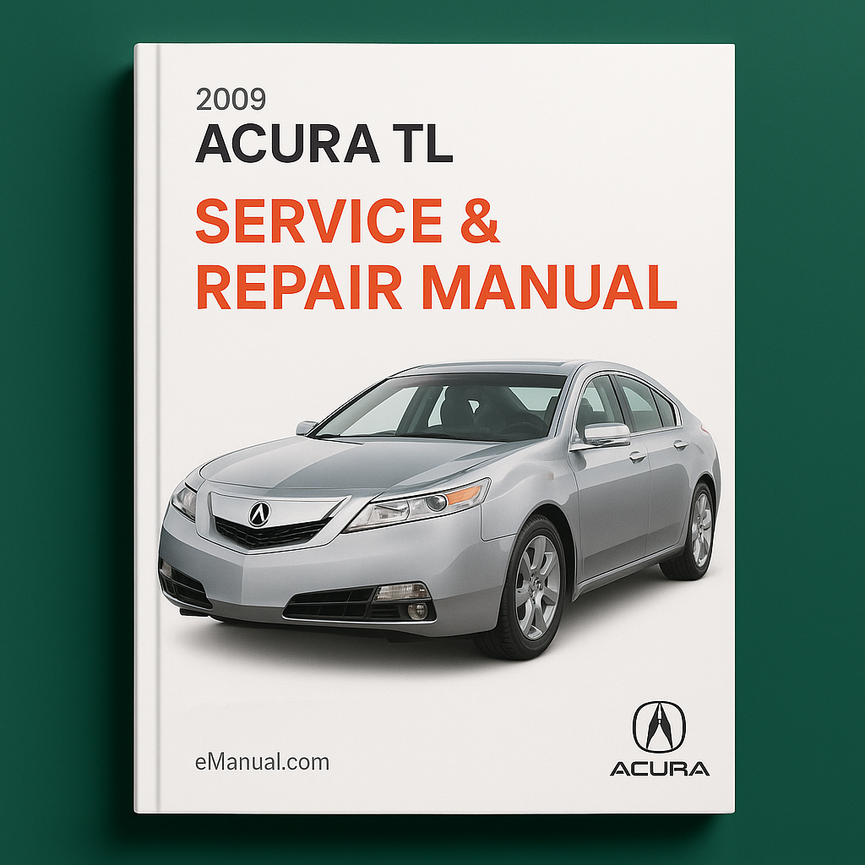 2009 Acura TL Service & Repair Manual