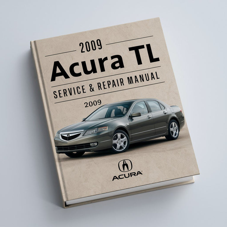 2009 Acura TL Service & Repair Manual PDF Download