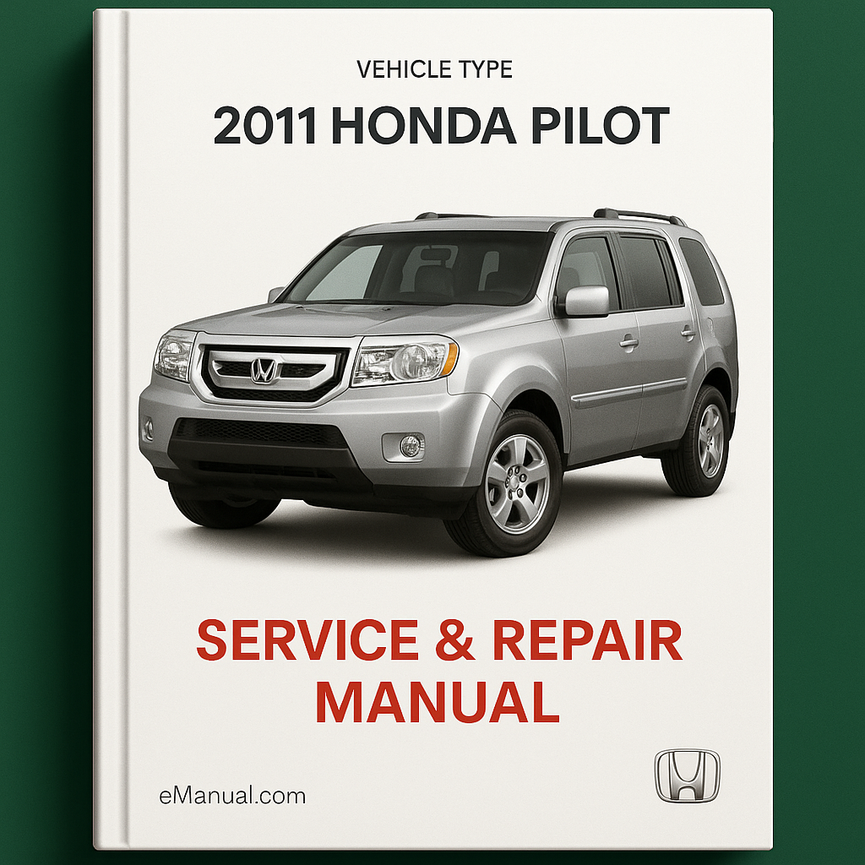 2011 Honda Pilot Service & Repair Manual