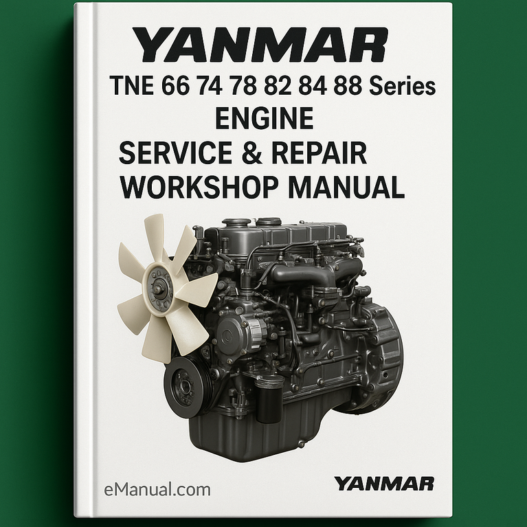 Yanmar TNE 66 74 78 82 84 88 Series Engine Service Repair Workshop Manual
