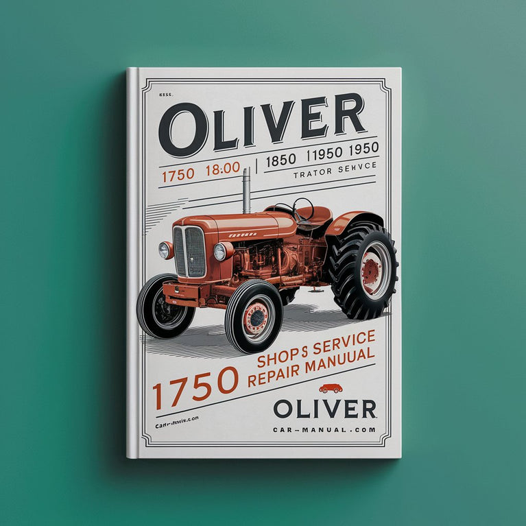 Oliver 1750 1800 1850 1900 1950 Tractor Shop Service Repair Manual-Improved-PDF