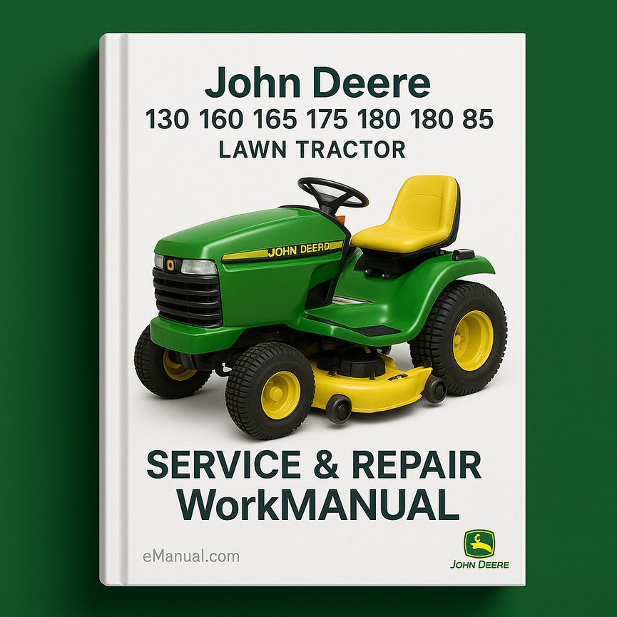 John Deere 130 160 165 175 180 185 Lawn Tractor Service Repair WorkManual