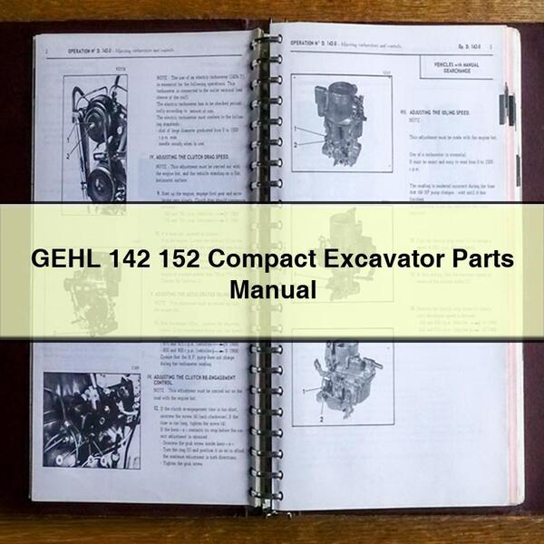 GEHL 142 152 Compact Excavator Parts Manual