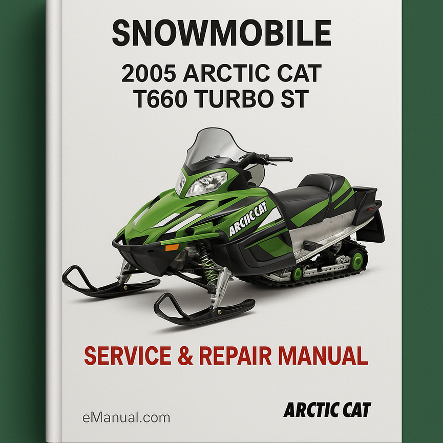 2005 Arctic CAT T660 Turbo ST Snowmobile Service Repair Manu