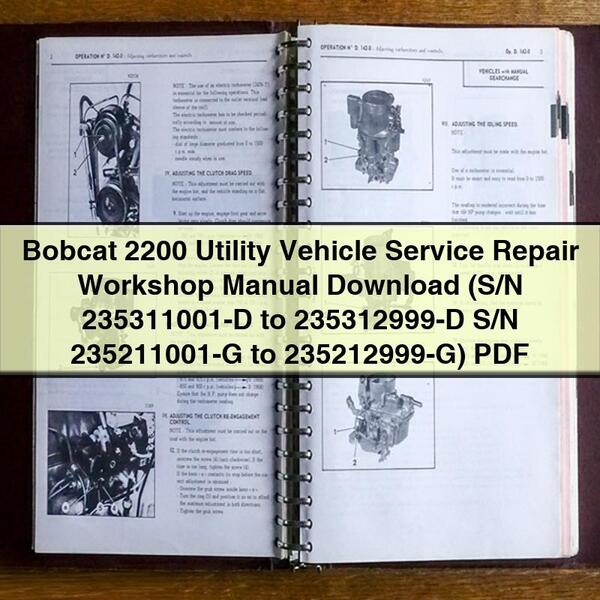 Bobcat 2200 Utility Vehicle Service Repair Workshop Manual (S/N 235311001-D to 235312999-D S/N 235211001-G to 235212999-G)