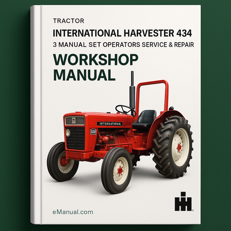 International Harvester 434 Tractor 3 Manual Set Operators Service Repair Workshop Manual