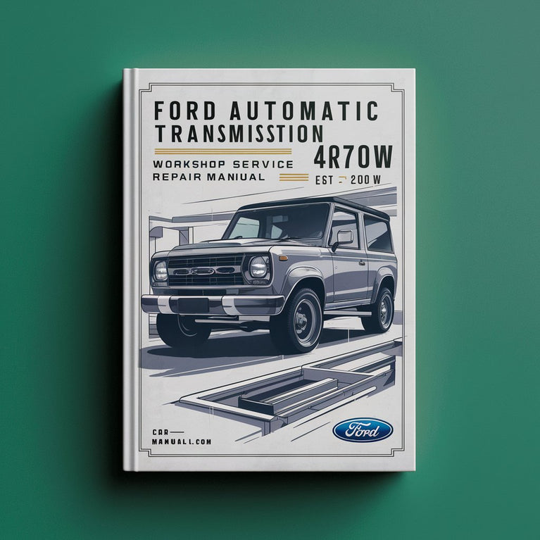 Manual de Servicio y Reparación del Taller de Transmisión Automática Ford 4R70W