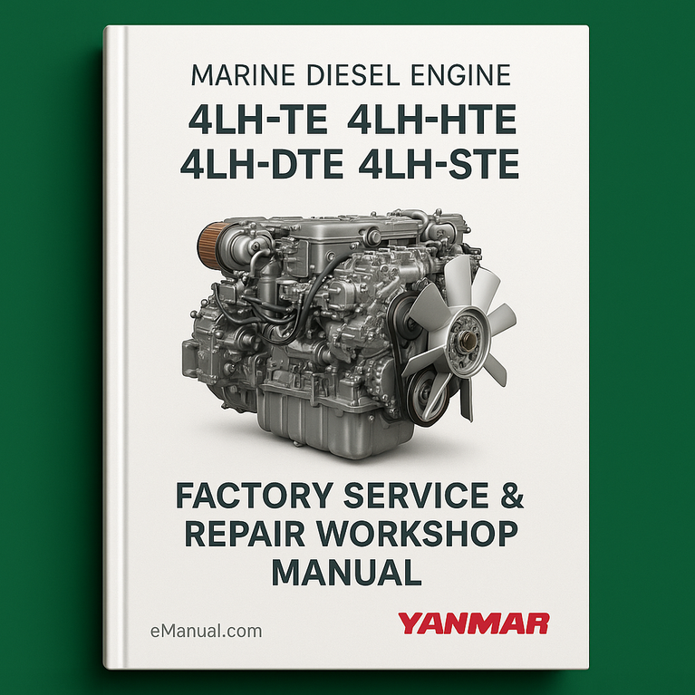 Yanmar Marine Diesel Engine 4LH-TE 4LH-HTE 4LH-DTE 4LH-STE Factory Service Repair Workshop Manual