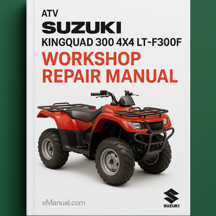 Suzuki KINGQUAD 300 4X4 LT-F300F ATV Workshop Repair Manual