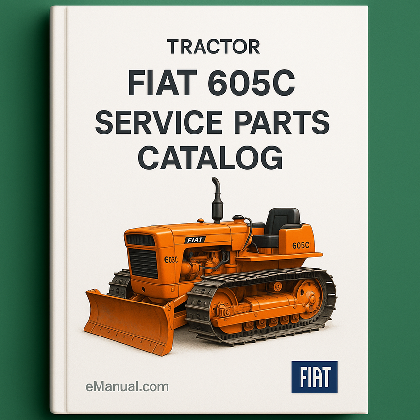 Fiat 605C Service Parts Catalog Tractor Manual