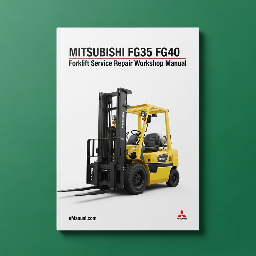 Mitsubishi FG35 FG40 Forklift Service Repair Workshop Manual