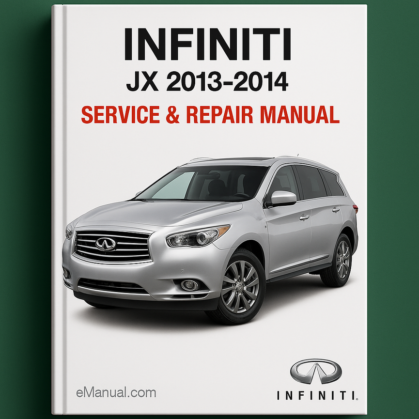 INFINITI JX 2013-2014 Service Repair Manual