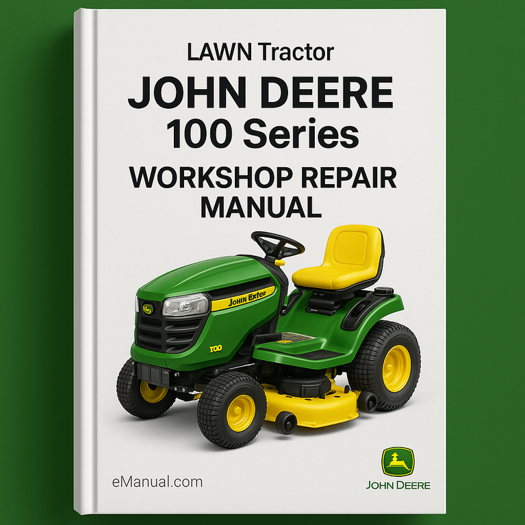 JOHN DEERE 100 Series LAWN Tractor Workshop Repair Manual