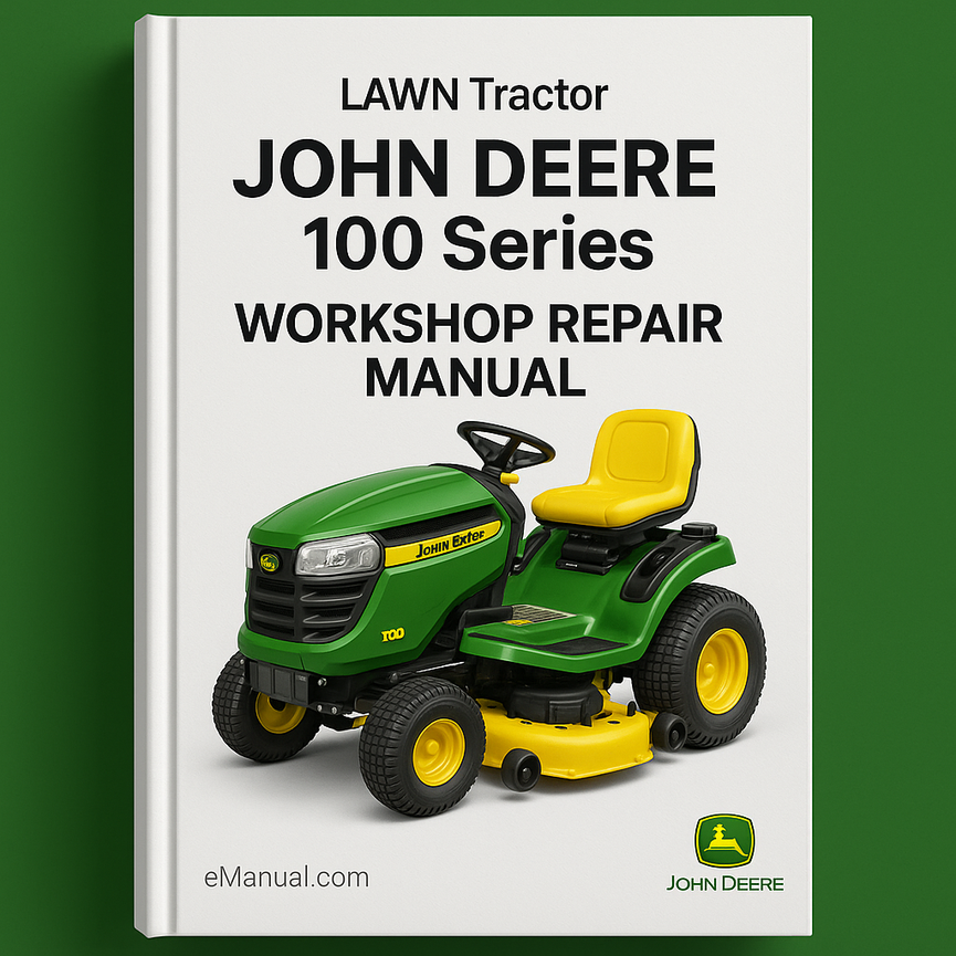 JOHN DEERE 100 Series LAWN Tractor Workshop Repair Manual