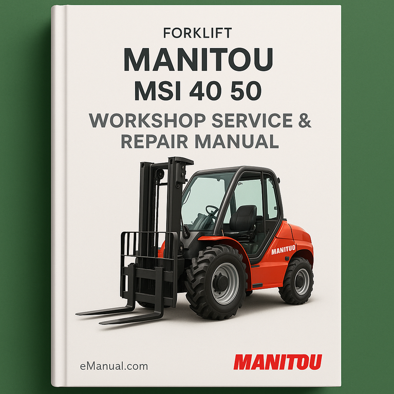 Manitou MSI 40 50 Forklift Workshop Service Repair Manual