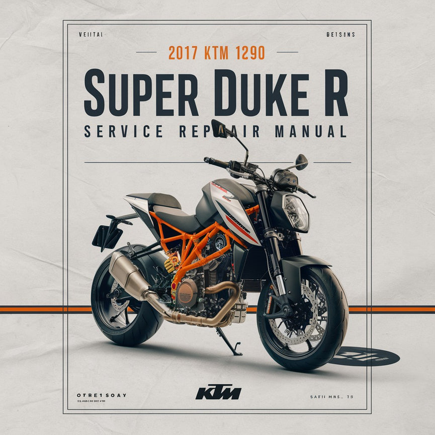 2017 KTM 1290 Super Duke R Service Repair Manual