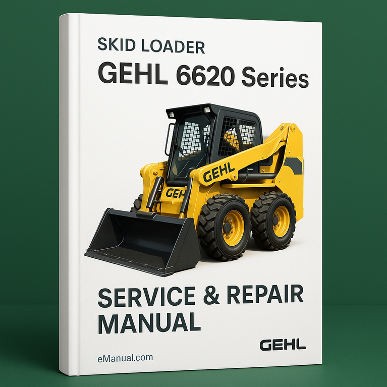 GEHL 6620 Series Skid Loaders Service Repair Manual
