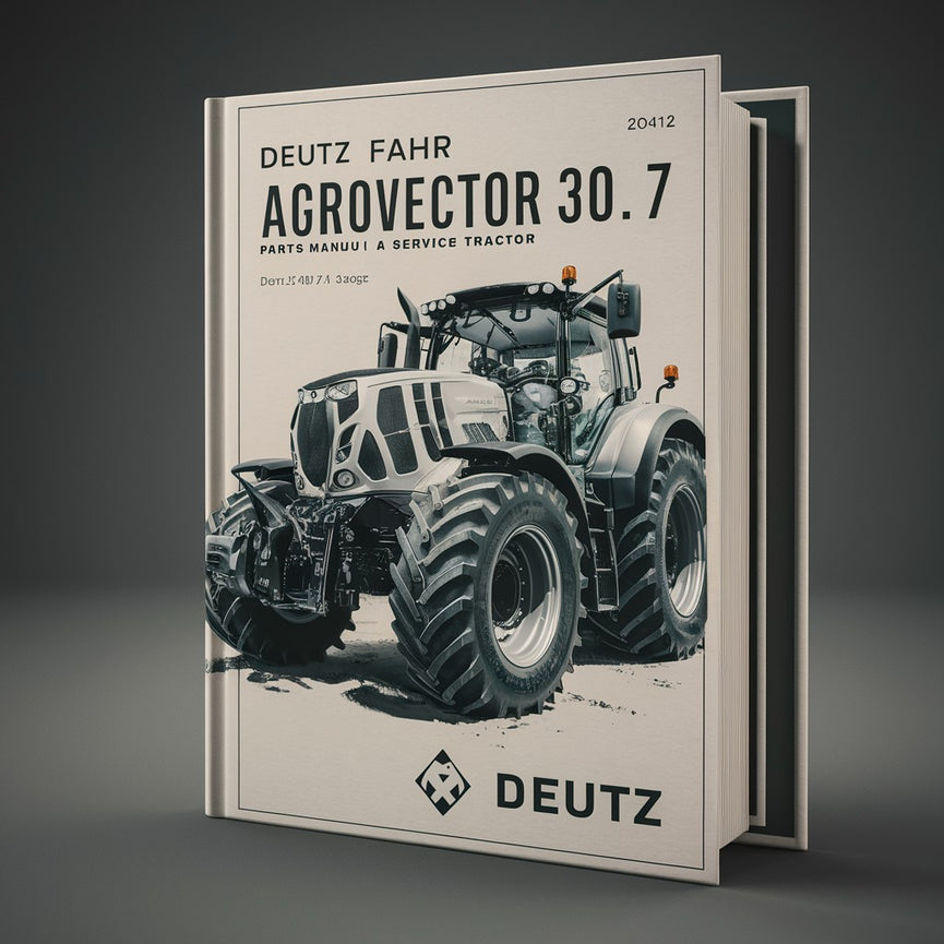 Deutz Fahr Agrovector 30.7 Parts Manual and Service Tractor