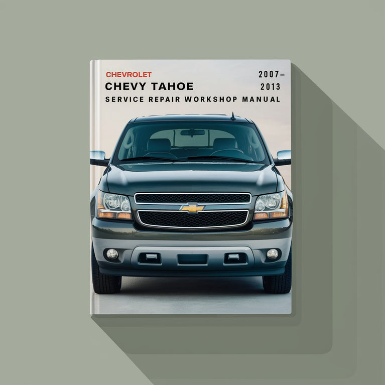 Chevrolet Chevy Tahoe 2007-2013 Service Repair Workshop Manual