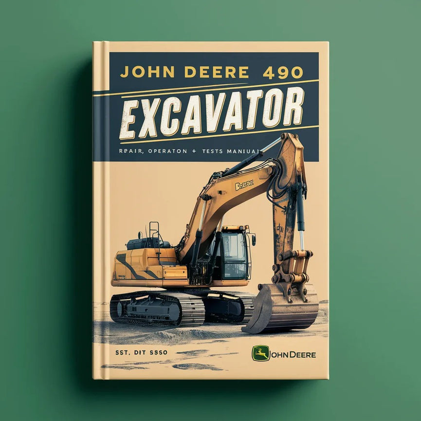 John Deere 490 Excavator Repair Operation + Tests Manual.