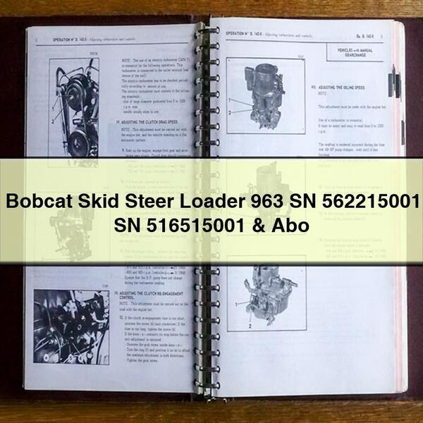 Bobcat Skid Steer Loader 963 SN 562215001 SN 516515001 & Abo